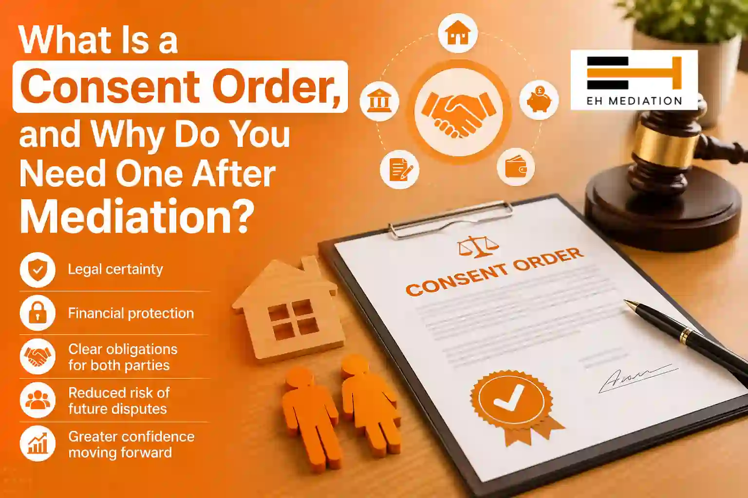 What Is a Consent Order, and Why Do You Need One After Mediation Lambeth?